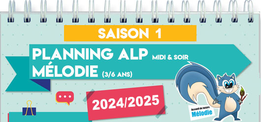 Planning ALP Mélodie, midi et soir (maternelle)